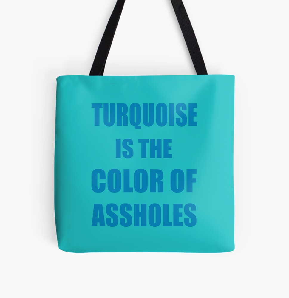 Sicko Manifesto - totebag - turquoise is the color of assholes
